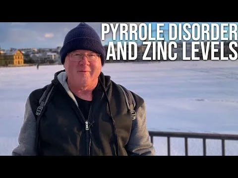 Pyrrole Disorder and Zinc Levels! video thumbnail