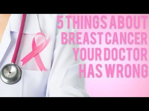Five Things About Breast Cancer Your Doctor Has Wrong video thumbnail
