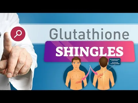 Could Glutathione Treat Shingles? video thumbnail