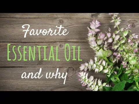 My Favorite Essential Oil and Why video thumbnail