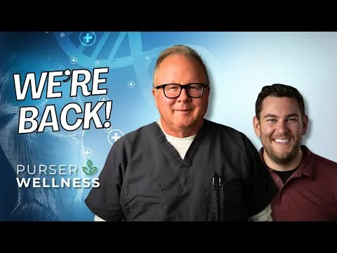 Live with Dan Purser MD - Updates on Purser Wellness video thumbnail